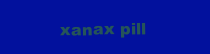 XANAX PILL